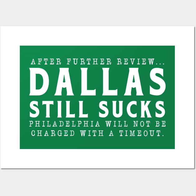 Dallas Still Sucks Wall Art by ruanba23